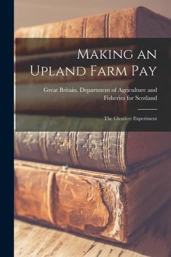 Making an Upland Farm Pay: the Glenlivet Experiment