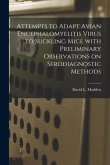 Attempts to Adapt Avian Encephalomyelitis Virus to Suckling Mice With Preliminary Observations on Serodiagnostic Methods