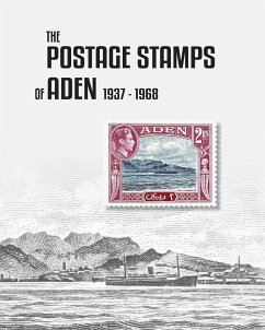 The Postage Stamps of Aden 1937-1968 - Bond, Peter James