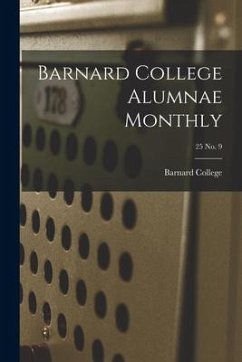 Barnard College Alumnae Monthly; 25 No. 9