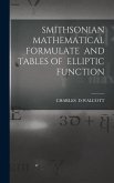 Smithsonian Mathematical Formulate and Tables of Elliptic Function