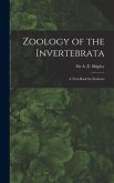 Zoology of the Invertebrata: a Text-book for Students
