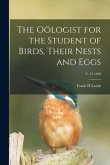 The Oölogist for the Student of Birds, Their Nests and Eggs; v. 25 1908
