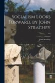 Socialism Looks Forward, by John Strachey; 335