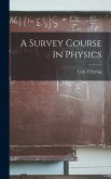 A Survey Course In Physics