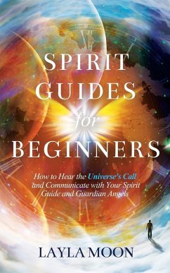 Spirit Guides for Beginners - Moon, Layla