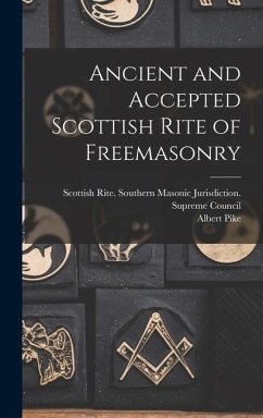Ancient and Accepted Scottish Rite of Freemasonry - Pike, Albert