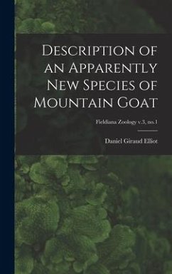 Description of an Apparently New Species of Mountain Goat; Fieldiana Zoology v.3, no.1 - Elliot, Daniel Giraud