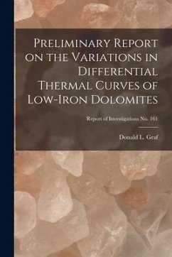 Preliminary Report on the Variations in Differential Thermal Curves of Low-iron Dolomites; Report of Investigations No. 161