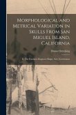 Morphological and Metrical Variation in Skulls From San Miguel Island, California: II. The Foramen Magnum: Shape, Size, Correlations