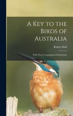 A Key to the Birds of Australia - Hall, Robert