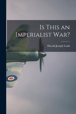Is This an Imperialist War? - Laski, Harold Joseph