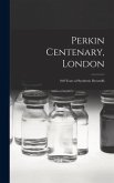Perkin Centenary, London; 100 Years of Synthetic Dyestuffs