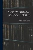 Calgary Normal School - 1930/31