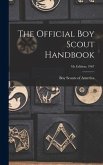 The Official Boy Scout Handbook; 7th Edition; 1967