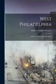West Philadelphia: a Study of Natural Social Areas
