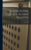 Lenoir Rhyne College Alumni Bulletin; July 1962