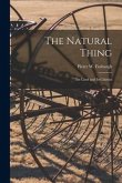The Natural Thing: the Land and Its Citizens