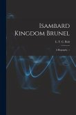 Isambard Kingdom Brunel: a Biography. --