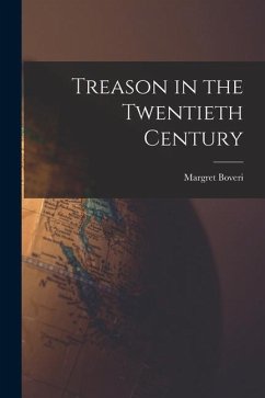 Treason in the Twentieth Century - Boveri, Margret