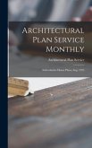 Architectural Plan Service Monthly: Authoritative House Plans, Aug. 1925