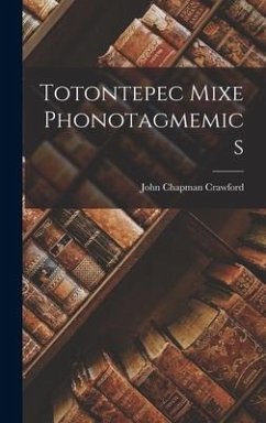 Totontepec Mixe Phonotagmemics - Crawford, John Chapman