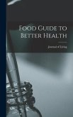Food Guide to Better Health