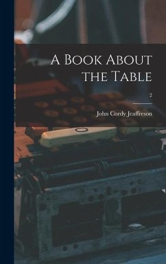 A Book About the Table; 2 - Jeaffreson, John Cordy