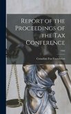 Report of the Proceedings of the Tax Conference; 1963