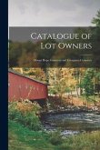 Catalogue of Lot Owners: Mount Hope Cemetery and Evergreen Cemetery