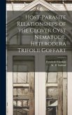 Host-parasite Relationships of the Clover Cyst Nematode, Heterodera Trifolii Goffart