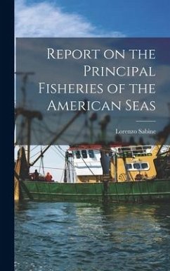 Report on the Principal Fisheries of the American Seas - Sabine, Lorenzo