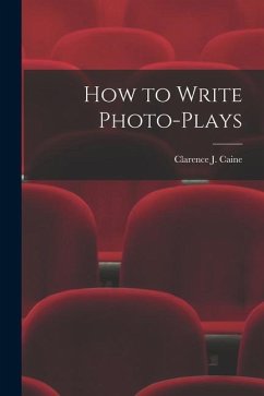 How to Write Photo-Plays