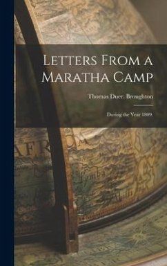 Letters From a Maratha Camp - Broughton, Thomas Duer