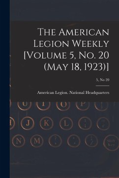 Cover The American Legion Weekly [Volume 5, No. 20 (May 18, 1923)]; 5, no 20