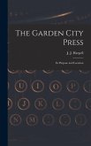 The Garden City Press: Its Purpose and Location