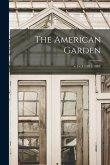 The American Garden; v.1-v.4 (1881-1883)