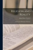Religion and Reality; a Study in the Philosophy of Mysticism