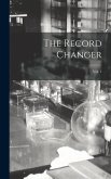 The Record Changer; Vol. 1