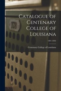 Catalogue of Centenary College of Louisiana; 1891-1892