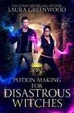 Potion Making For Disastrous Witches (Obscure Academy, #5) (eBook, ePUB)