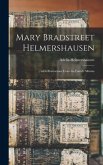Mary Bradstreet Helmershausen: ... With Illustrations From the Family Albums