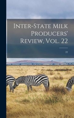 Inter-state Milk Producers' Review, Vol. 22; 22 - Anonymous