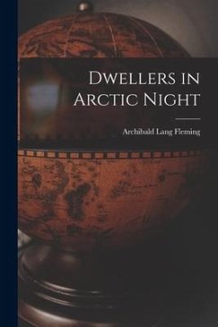 Dwellers in Arctic Night - Fleming, Archibald Lang