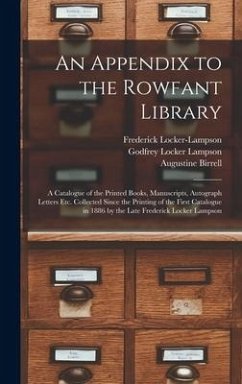 An Appendix to the Rowfant Library - Birrell, Augustine