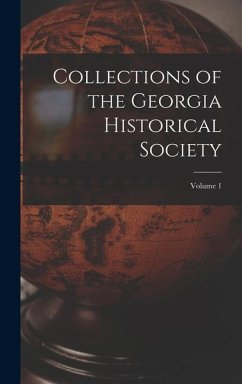 Collections of the Georgia Historical Society; volume 1 - Anonymous