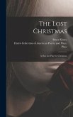 The Lost Christmas: a One Act Play for Christmas