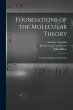 Foundations of the Molecular Theory:... - Bild 1