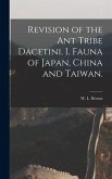 Revision of the Ant Tribe Dacetini. I. Fauna of Japan, China and Taiwan.