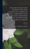 Syllabus of Day and Evening Two Year Certificate Courses in Botany, Gardening and Landscape Gardening Offered by the New York Botanical Garden; 1961-1